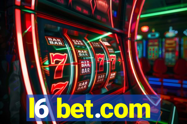 l6 bet.com